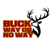 Buck Way or No Way Sticker