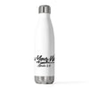 "Know Your Worth" Collection by Alexia Carrasquillo 20oz Insulated Bottle